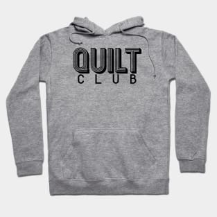 Quilt Club Hoodie